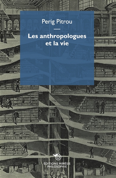 Les anthropologues et la vie : recherches en cours