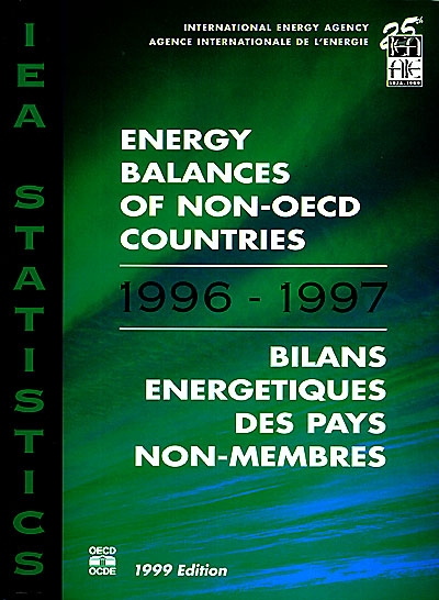 Energy balances of non-OECD countries : 1996-1997. Bilans énergétiques des pays non-membres : 1996-1997
