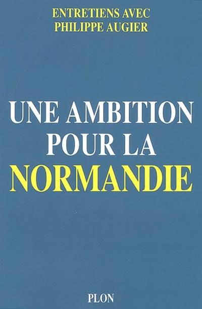 Une ambition pour la Normandie