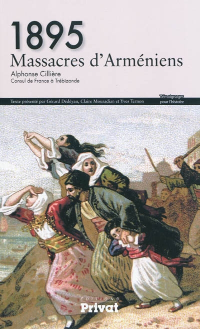 1895, massacres d'Arméniens : Alphonse Cillière, consul de France à Trébizonde
