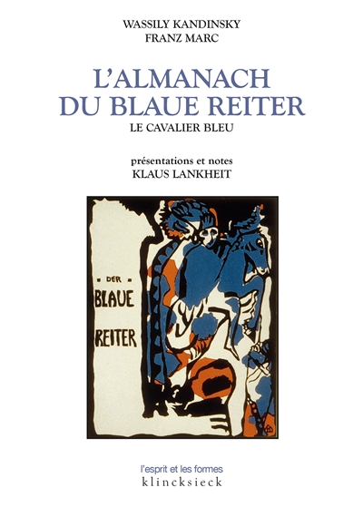 L'almanach du Blaue Reiter : le Cavalier bleu