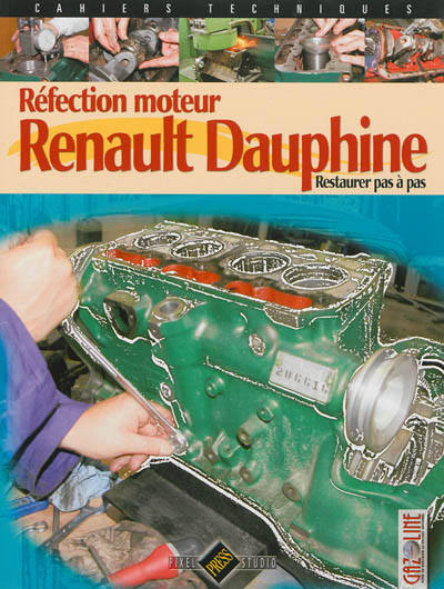 Réfection moteur Renault Dauphine : restaurer pas à pas