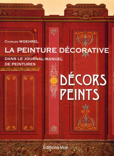 La peinture décorative dans le Journal-manuel de peintures. Vol. 3. Décors peints