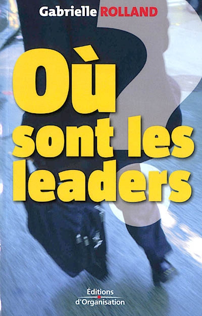 Où sont les leaders ? : état d'urgence