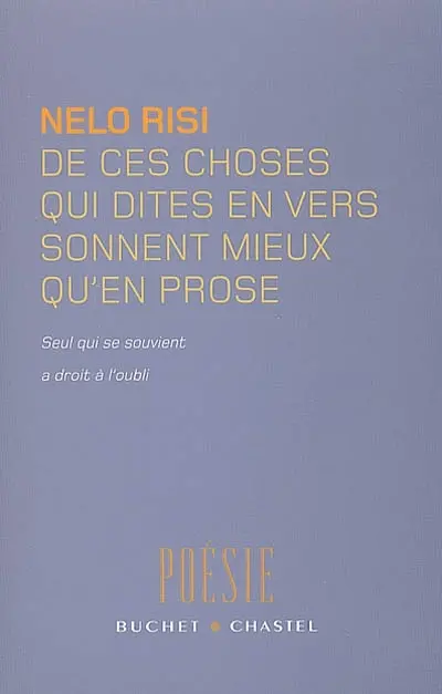 De ces choses qui dites en vers sonnent mieux qu'en prose