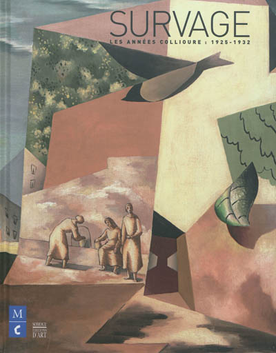 Survage : les années Collioure, 1925-1932 : exposition, Collioure, Musée d'art moderne, du 16 juin au 30 septembre 2012