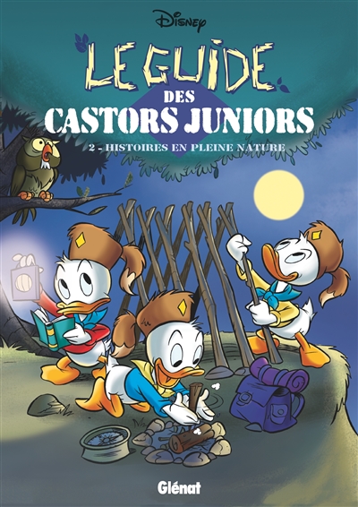 Le guide des Castors juniors. Vol. 2. Histoires en pleine nature