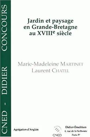 Jardin et paysage en Grande-Bretagne au XVIIIe siècle : Capes, agrégation d'anglais