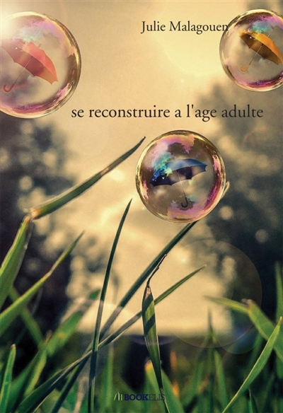 Se reconstruire a l'age adulte