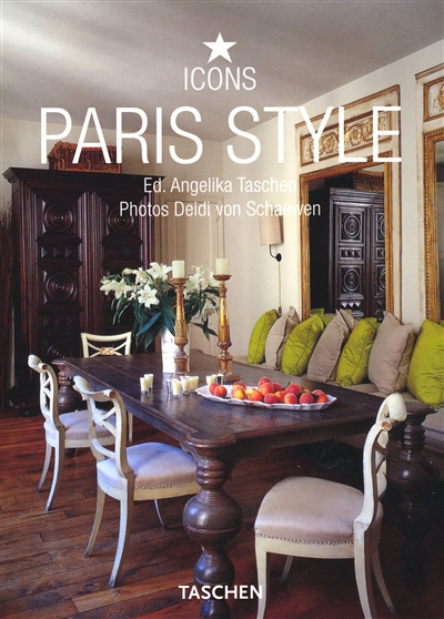 Paris style : exteriors, interiors, details