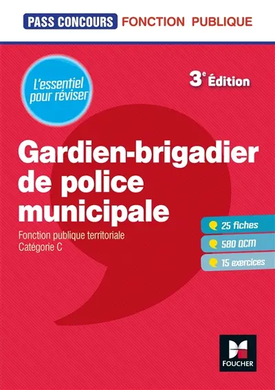 Gardien-brigadier de police municipale : fonction publique territoriale, catégorie C : l'essentiel pour réviser