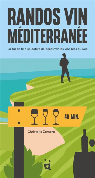 Randos vin Méditerranée : la façon la plus active de découvrir les vins bio du sud de la France