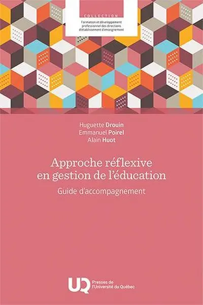 Approche réflexive en gestion de l’éducation : Guide d’accompagnement