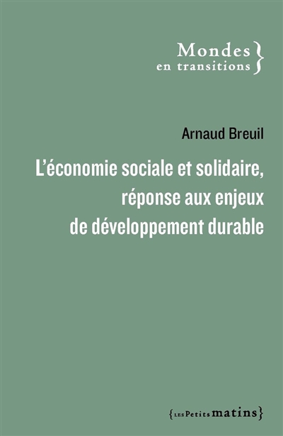 L'économie sociale et solidaire, réponse aux enjeux de développement durable