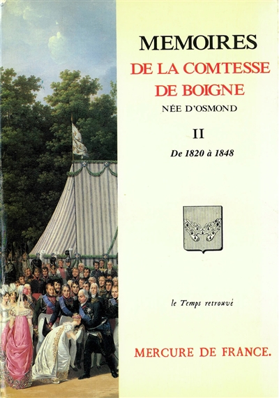 Mémoires de la comtesse de Boigne, née d'Osmond : récits d'une tante. Vol. 2. De 1820 à 1848
