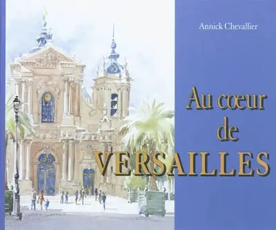 Au coeur de Versailles