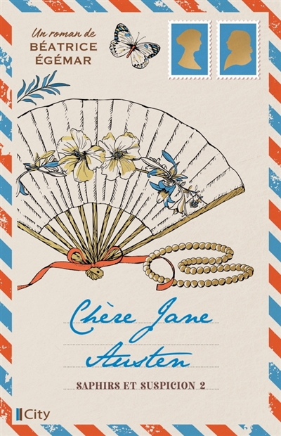 Chère Jane Austen, tome 2 : Saphirs et suspicion