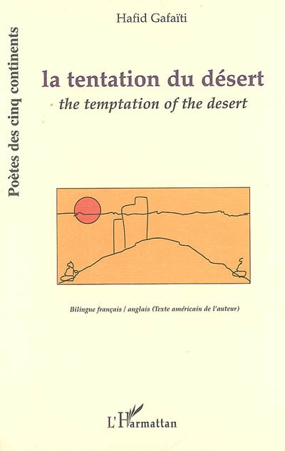 La tentation du désert. The temptation of the desert