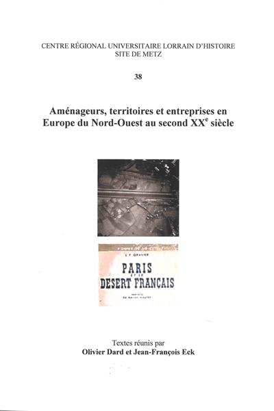 Aménageurs, territoires et entreprises en Europe du Nord-Ouest au second XXe siècle