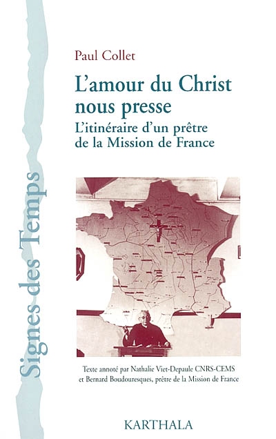 L'amour du Christ nous presse : l'itinéraire d'un prêtre de la Mission de France