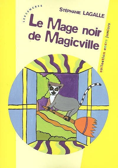 Le mage noir de Magicville : roman jeunesse