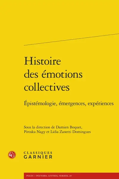 Histoire des émotions collectives : épistémologie, émergences, expériences