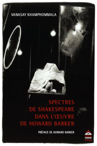 Spectres de Shakespeare dans l'oeuvre de Howard Barker