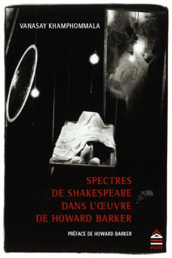 Spectres de Shakespeare dans l'oeuvre de Howard Barker