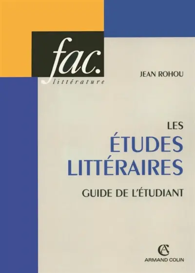 Les études littéraires : guide de l'étudiant