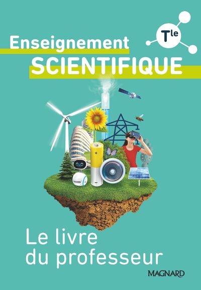 Enseignement scientifique terminale : le livre du professeur