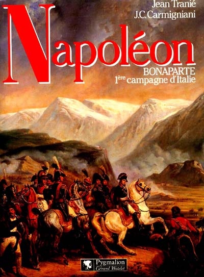 Napoléon Bonaparte : 1re campagne d'Italie