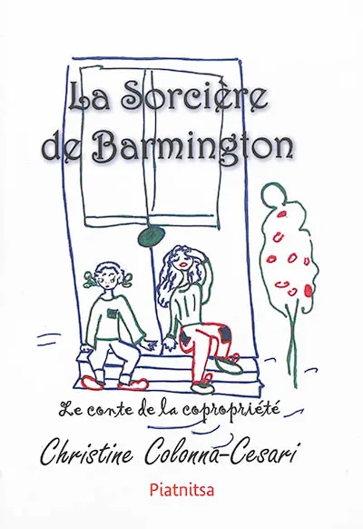 La sorcière de Barmington : le conte de la copropriété