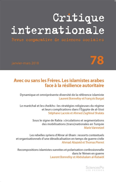 Critique internationale, n° 78. Avec ou sans les Frères : les islamistes arabes face à la résilience autoritaire