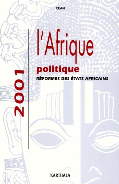 L'Afrique politique 2001 : réformes des Etats africains