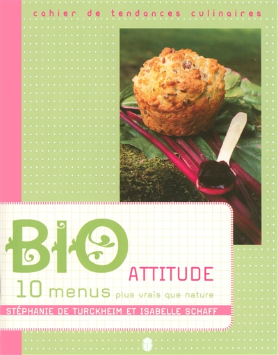 Bio attitude : 10 menus plus vrais que nature