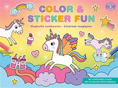 Licornes magiques : color & sticker fun. Magische eenhoorns : color & sticker fun