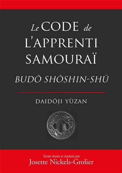 le code de l'apprenti samouraï : budo shoshin-shu