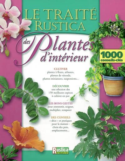 Le traité Rustica des plantes d'intérieur