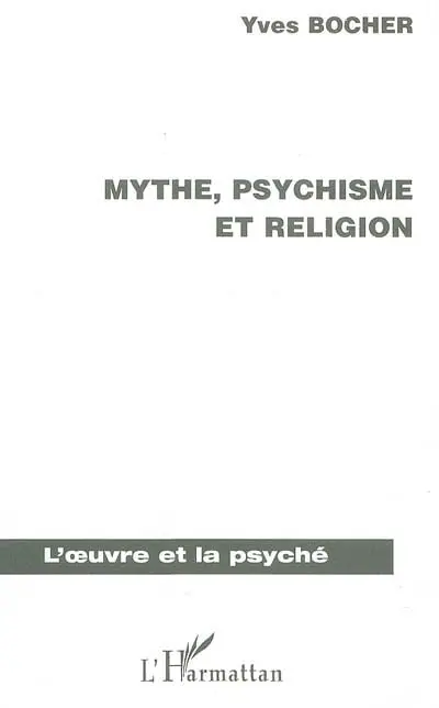Mythe, psychisme et religion