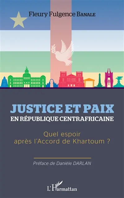 Justice et paix en République centrafricaine : quel espoir après l'accord de Khartoum ?