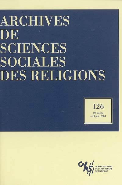 Archives de sciences sociales des religions, n° 126