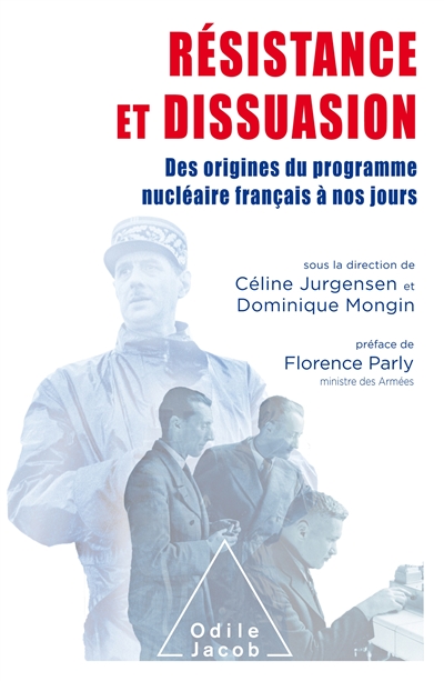 Résistance et dissuasion : des origines du programme nucléaire français à nos jours