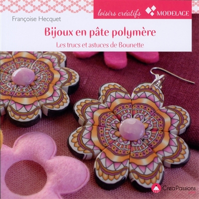 Bijoux en pâte polymère :...