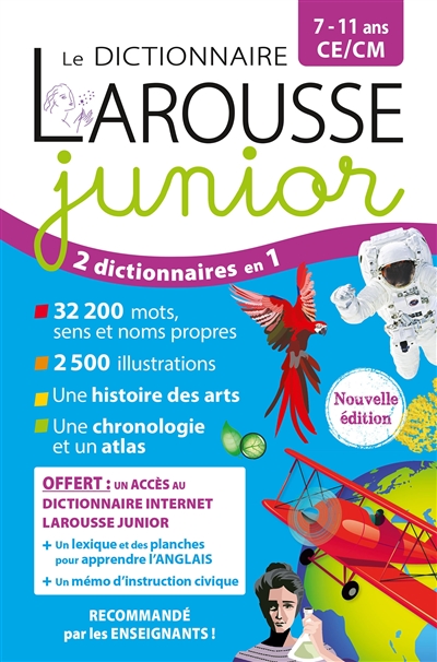 Le dictionnaire Larousse junior, 7-11 ans, CE-CM : 2 dictionnaires en 1