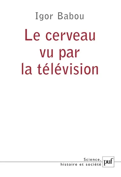 Le cerveau vu par la télévision