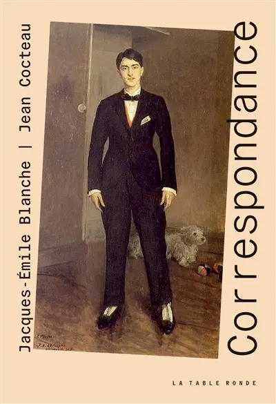 Correspondance : Jacques-Emile Blanche, Jean Cocteau