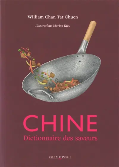 Chine : dictionnaire des saveurs