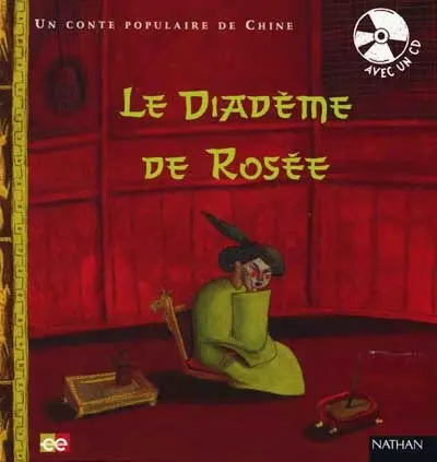 Le diadème de rosée : un conte populaire de Chine