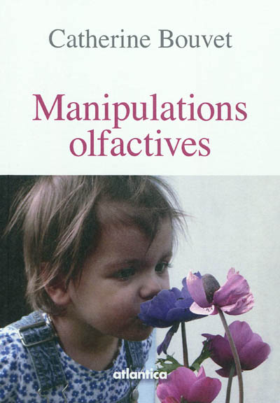 Manipulations olfactives