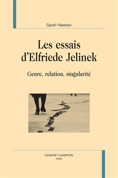 Les essais d'Elfriede Jelinek : genre, relation, singularité